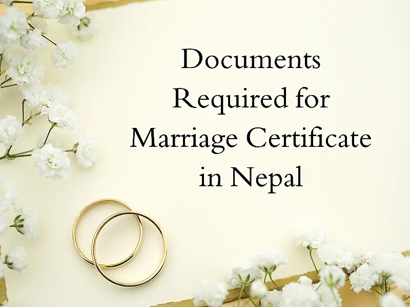 Documents Required for Marriage Certificate in Nepal