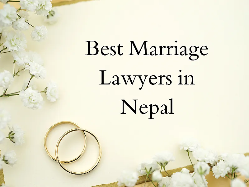 Best Marriage Lawyers in Nepal