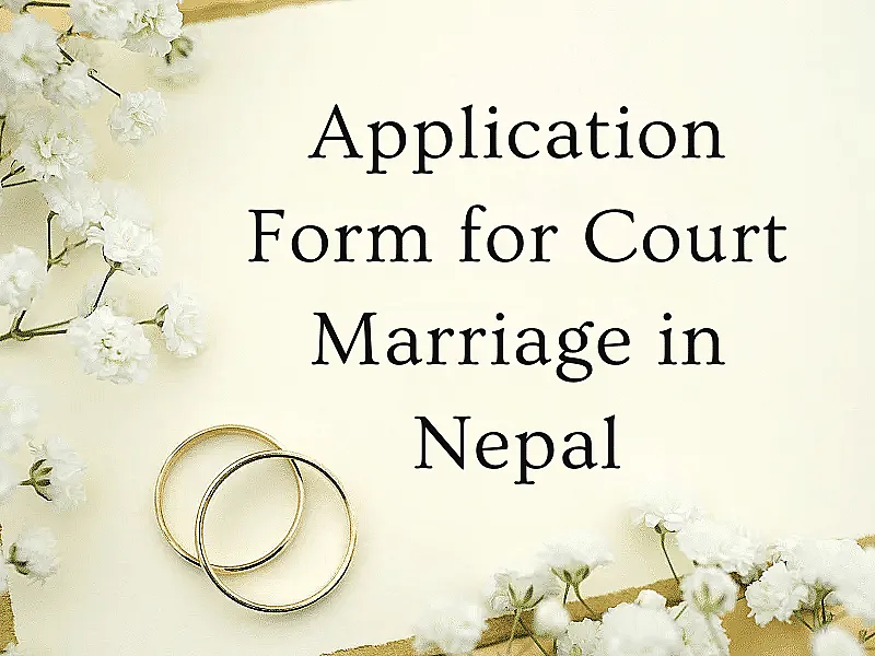 Application Form for Court Marriage in Nepal